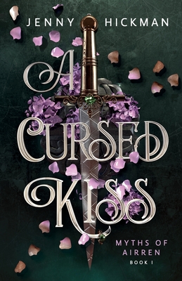 A Cursed Kiss - Hickman, Jenny
