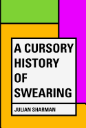 A Cursory History of Swearing