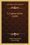 A Cypress Grove (1919)