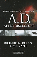 A.D.: After Disclosure: The People's Guide to Life After Contact