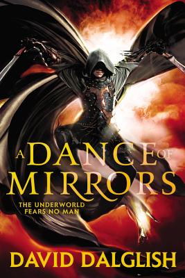 A Dance of Mirrors - Dalglish, David