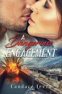 A Dangerous Engagement: A Military Romantic Suspense