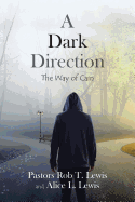 A Dark Direction: The Way of Cain