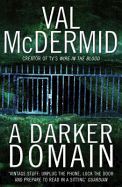 A Darker Domain. Val McDermid