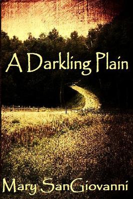 A Darkling Plain - Sangiovanni, Mary