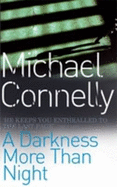 A Darkness More Than Night - Connelly, Michael