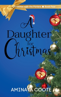 A Daughter for Christmas - Coote, Aminata