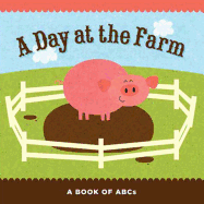 A Day at the Farm: A Book of ABCs