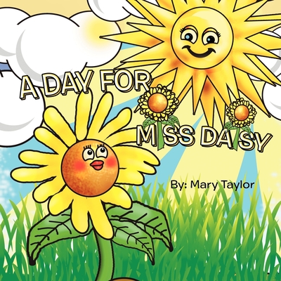 A Day for Miss Daisy - Taylor, Mary