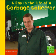 A Day in the Life of a Garbage Collector - LeBoutillier, Nate