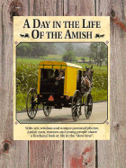 A Day in the Life of the Amish - Reiman Publications, and Ottum, Bob (Editor)