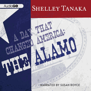 A Day That Changed America Lib/E: The Alamo