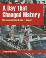 A Day That Changed History: The Assassination of John F. Kennedy