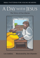 A Day with Jesus: The Story of Zacchaeus