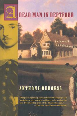 A Dead Man in Deptford - Burgess, Anthony