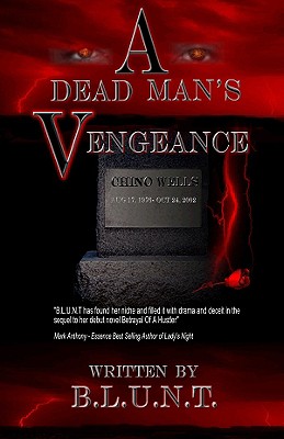 A Dead Man's Vengeance - B L U N T