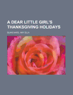 A Dear Little Girl's Thanksgiving Holidays