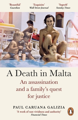 A Death in Malta: An assassination and a family's quest for justice - Galizia, Paul Caruana