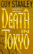 A Death in Tokyo - Stanley, Guy