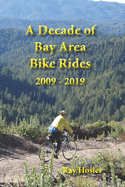 A Decade of Bay Area Bike Rides: 2009 - 2019