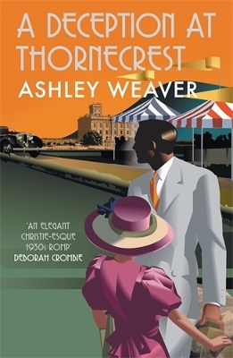 A Deception at Thornecrest: A stylishly evocative historical whodunnit - Weaver, Ashley