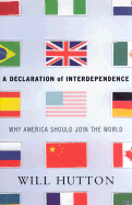 A Declaration of Interdependence: Why America Should Join the World