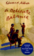 A Delicate Balance - Albee, Edward