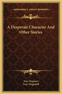 A Desperate Character and Other Stories