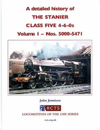 A Detailed History of the Stanier Class Five 4-6-0s: Nos. 5000 -5471 - Jennison, John