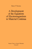 A Development of the Equations of Electromagnetism in Material Continua