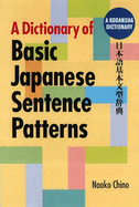 A Dictionary of Basic Japanese Sentence Patterns