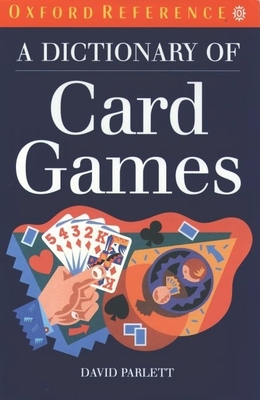 A Dictionary of Card Games - Parlett, David