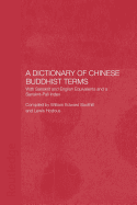 A Dictionary of Chinese Buddhist Terms: With Sanskrit and English Equivalents and a Sanskrit-Pali Index