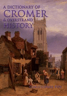 A Dictionary of Cromer and Overstrand History