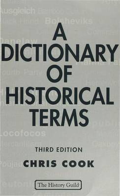 A Dictionary of Historical Terms - Cook, C.