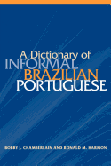 A Dictionary of Informal Brazilian Portuguese with English Index