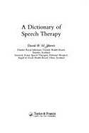 A Dictionary of Speech Therapy - Morris, David W.H.