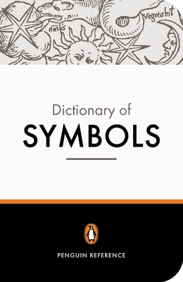 A dictionary of symbols - Chevalier, Jean, and Gheerbrant, Alain