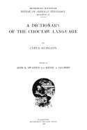 A Dictionary of the Choctaw Language