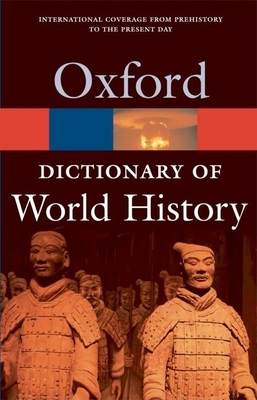 A Dictionary of World History - Wright, Edmund (Editor), and Law, Jonathan (Editor)