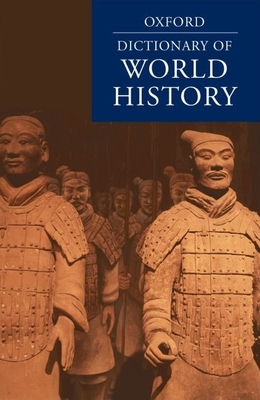 A Dictionary of World History - Martin, Elizabeth (Editor)