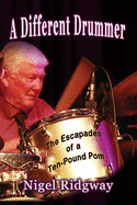 A Different Drummer: The Escapades of a Ten-Pound Pom
