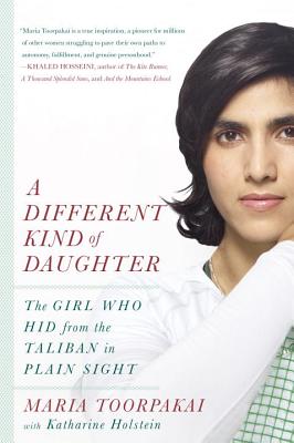 A Different Kind of Daughter: The Girl Who Hid from the Taliban in Plain Sight - Toorpakai, Maria