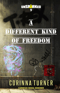 A Different Kind of Freedom