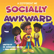 A Different Me: Socially Awkward