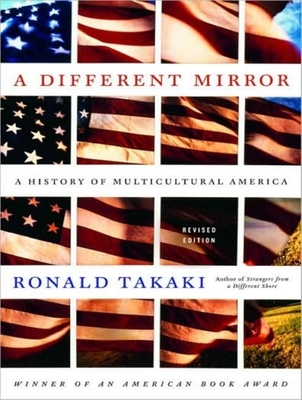 ronald takaki a different mirror a history of multicultural america