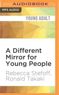 A Different Mirror for Young People: A History of Multicultural America - Stefoff, Rebecca, and Takaki, Ronald, and Al-Kaisi, Fajer (Read by)