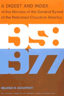 A Digest and Index of the Minutes of the General Synod of the Reformed Church in America, 1906-1957