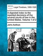 A Digested Index to the Reported Decisions of the Several Courts of Law in the United States Volume 2