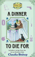 A Dinner to Die for - Bishop, Claudia